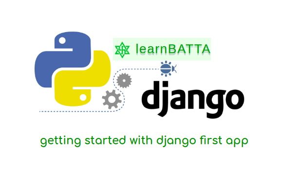 Getting Started With Django First App