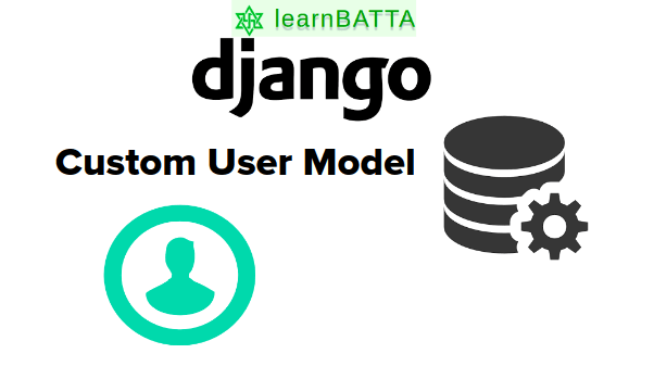 Using Custom User Model In Django