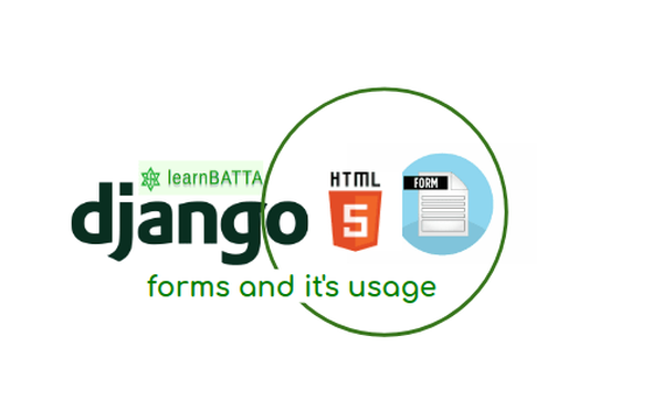django forms and it's usage