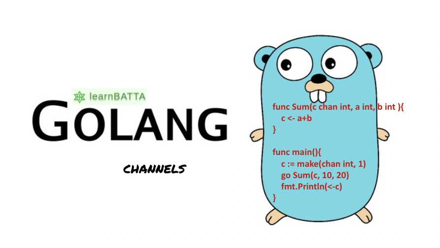 Golang Working with channels learnBATTA