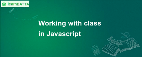 Working with classes in Javascript