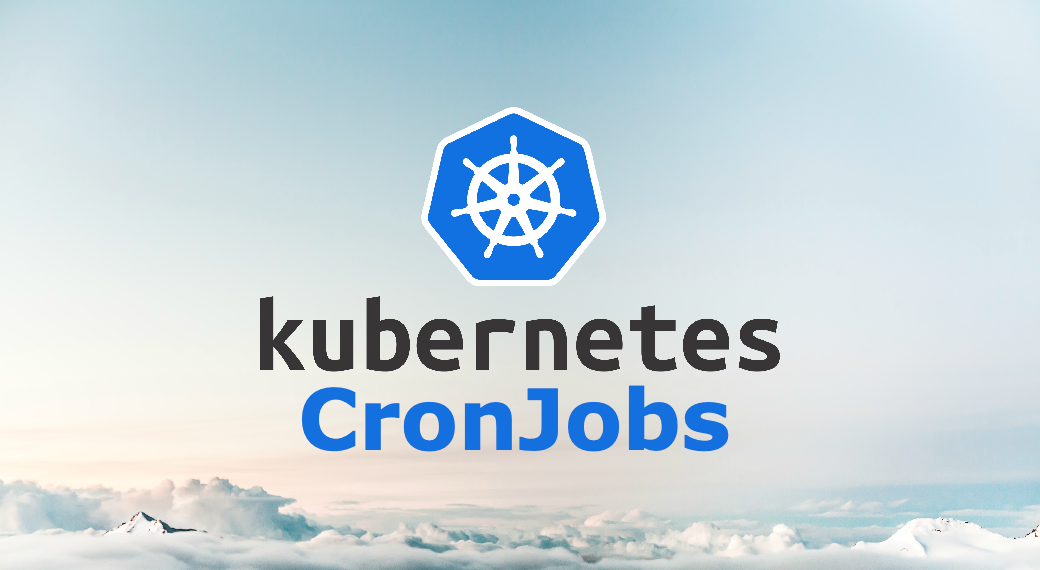 scheduled jobs with kubernetes cronjobs