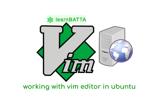 Working With Vim Editor In Ubuntu